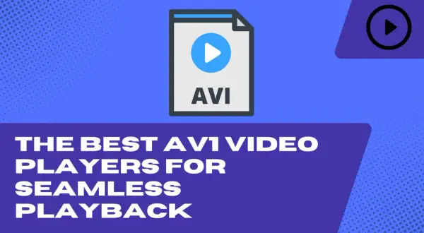 Icon of an AVI file with a play button, next to text "THE BEST AVI VIDEO PLAYERS FOR SEAMLESS PLAYBACK".