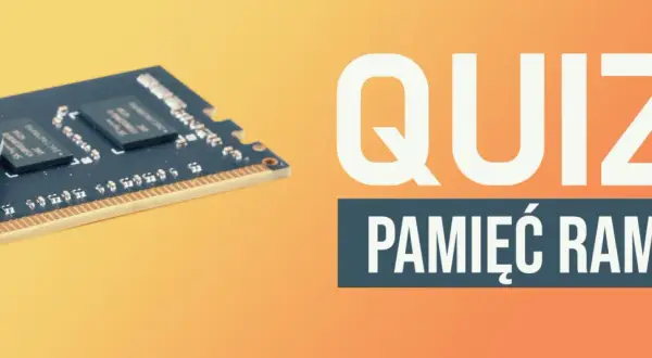 Pamięć RAM na tle pomarańczowym. Obok napis "QUIZ PAMIĘĆ RAM". Sprawdź swój test na pamięć krótkotrwałą!