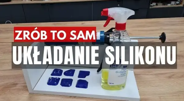 Jak zrobić uszczelkę z silikonu - proste kroki, które musisz znać