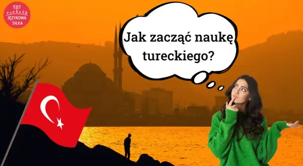 Młoda kobieta zastanawia się, jak zacząć naukę języka tureckiego, patrząc na krajobraz z turecką flagą i meczetem.