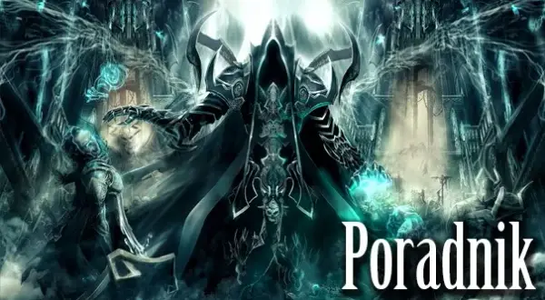 Diablo 3 dla początkujących: Przewodnik, który musisz przeczytać!