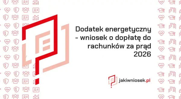 Dofinansowanie do prądu 2026: Gdzie i jak złożyć wniosek?