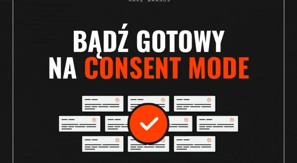 Bądź gotowy na consent mode! Grafika przedstawia baner z napisem "Bądź gotowy na CONSENT MODE" i ikonami ciasteczek.