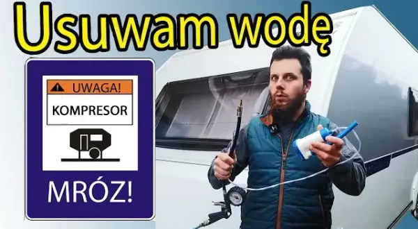 Jak spuścić wodę z przyczepy kempingowej i uniknąć zniszczeń
