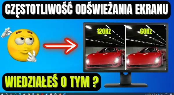 Jak sprawdzić ile hz ma monitor i poprawić jakość obrazu