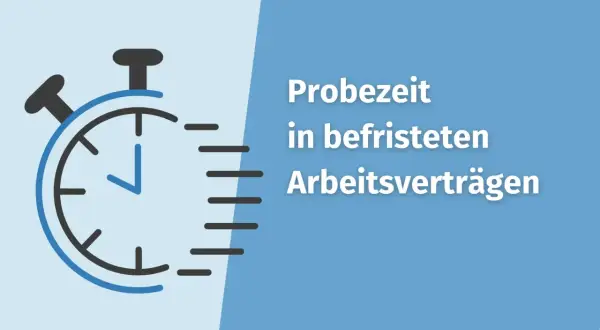 Stoppuhr-Symbol und Text "Probezeit in befristeten Arbeitsverträgen". Wie lange Probezeit?