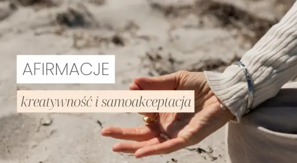 Afirmacje dla Czakry Sakralnej: Odblokuj Emocje i Kreatywność