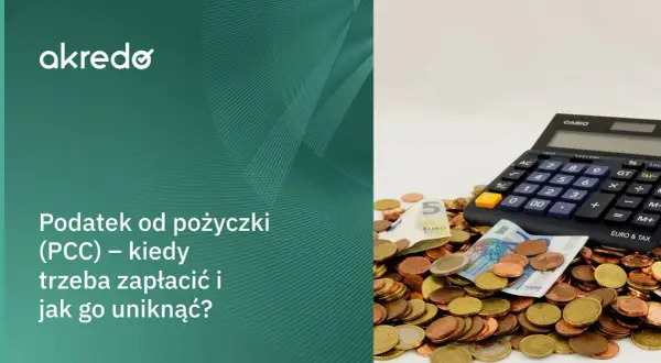 Pożyczka prywatna a PCC: Kiedy płacisz podatek? Uniknij 20% kary!