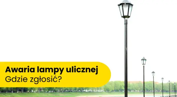 Gdzie zgłosić brak oświetlenia na ulicy i uniknąć niebezpieczeństwa