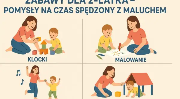 Gry zabawy rozwijające umiejętności komunikacyjne: budowanie z klocków, malowanie, taniec i tor przeszkód dla dwulatka.