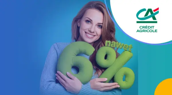 Uśmiechnięta kobieta trzyma zielone poduszki w kształcie "6%" i napis "nawet". Logo Crédit Agricole sugeruje atrakcyjne credit agricole lokaty.