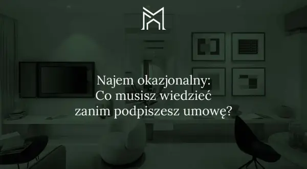Wynajem okazjonalny - co musisz wiedzieć, aby uniknąć problemów