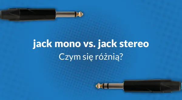 Dwa kable jack, jeden z nich to dźwięk mono. Porównanie jack mono vs. jack stereo i ich różnice.