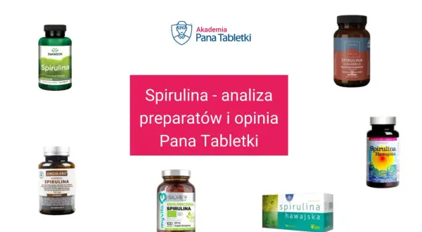 Różne preparaty ze spiruliną, w tym Swanson, Terra Nova, Singularis, Myvita i inne. Analiza "spirulina co to" i opinii Pana Tabletki.