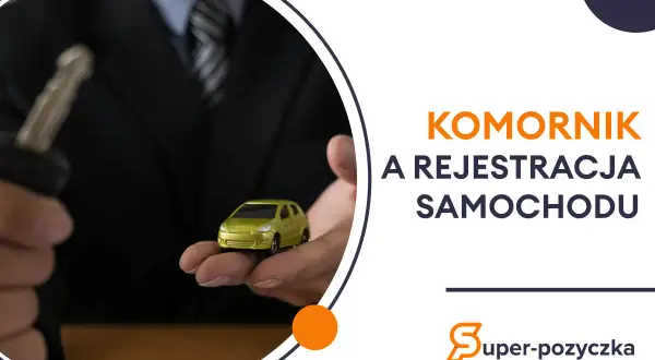 Komornik a rejestracja samochodu. Dowiedz się, jak zarejestrować auto, gdy masz komornika.