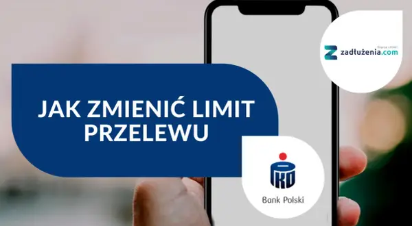 Jak zmienić limit w iPKO? Poradnik z logiem Banku Polskiego i zadłużenia.com.