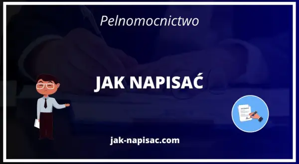 Ilustracja z tekstem "Pełnomocnictwo Jak napisać" i ikoną dokumentu.