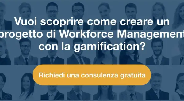Scopri come ottimizzare il workforce management con la gamification. Richiedi una consulenza gratuita per il tuo progetto.