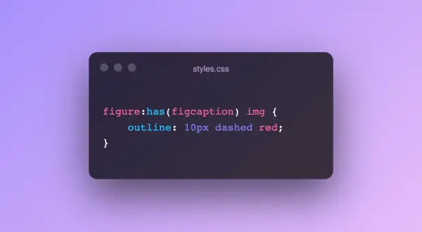 Extrait de code CSS montrant la pseudo-classe `:has()` pour styliser des images dans un élément `figure` qui contient une `figcaption`.