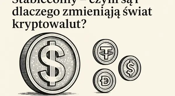 Stablecoin: co to jest i czy warto w niego inwestować? Pełny przewodnik