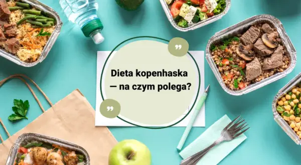 Pudełka z jedzeniem, jabłko i butelka wody. Centralnie tekst: "Dieta kopenhaska – na czym polega?".