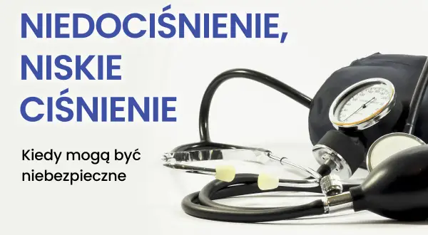 Niskie ciśnienie, niedociśnienie i jego niebezpieczne objawy. Ciśnieniomierz i stetoskop.