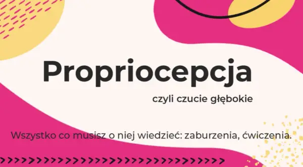 Zaburzenia propriocepcji: Objawy, przyczyny i skuteczne metody leczenia