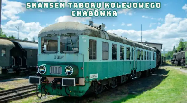 Skansen Taboru Kolejowego w Chabówce - historia, atrakcje i zwiedzanie