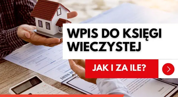 Ujawnienie budynku w księdze wieczystej. Dowiedz się, jak i za ile dokonać wpisu, by mieć pewność prawną.