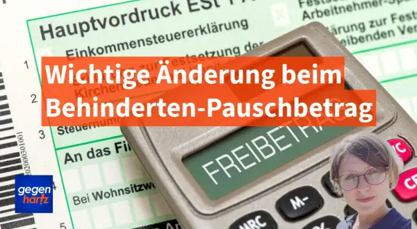 Wichtige Änderung beim Behinderten-Pauschbetrag. Ein Taschenrechner und ein Steuerformular deuten auf finanzielle Neuigkeiten hin.