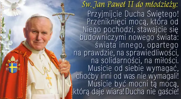 Św. Jan Paweł II zachęca młodzież do przyjęcia Ducha Świętego, by stać się budowniczymi nowego świata. Ta cudowna modlitwa która działa natychmiast, daje moc wiary.