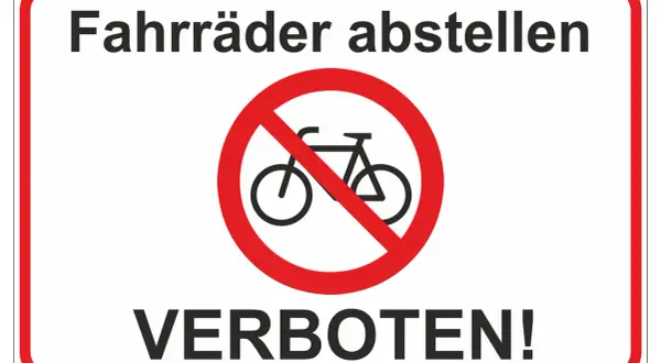Schild: Fahrräder abstellen verboten! Ein durchgestrichenes Fahrradsymbol zeigt an, dass hier kein Platz zum Abstellen von Fahrrädern ist.
