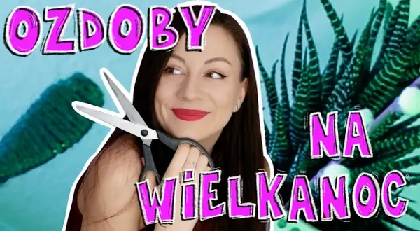 Jak uszyć wielkanocne ozdoby - proste instrukcje i pomysły DIY