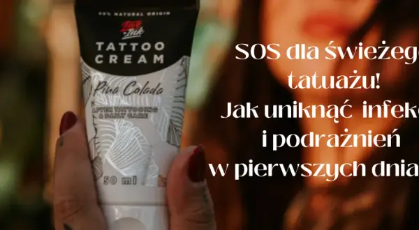 Jak postępować po zrobieniu tatuażu, aby uniknąć komplikacji?