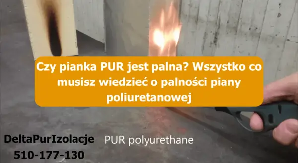 Test palności pianki PUR. Dowiedz się, czy piana ogniochronna jest bezpieczna.