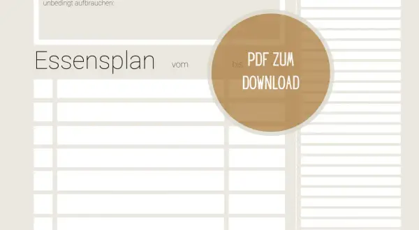 Eine leere Essensplan Vorlage mit Feldern für Mahlzeiten und Einkäufe. Ein Kreis mit "PDF ZUM DOWNLOAD" ist hervorgehoben.