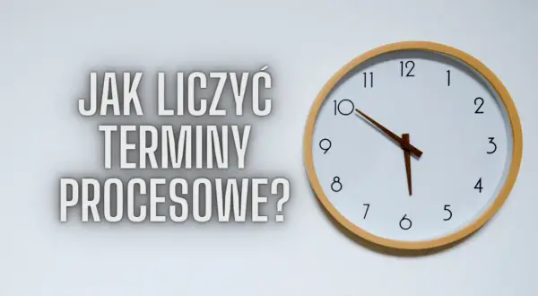 Jak liczyć termin do wniesienia apelacji, aby nie przegapić szansy