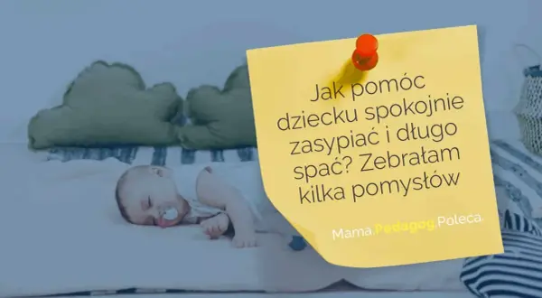 Jak szybko zasnąć dla dzieci? Na żółtej kartce z pinezką porady dla rodziców, obok śpiącego maluszka.