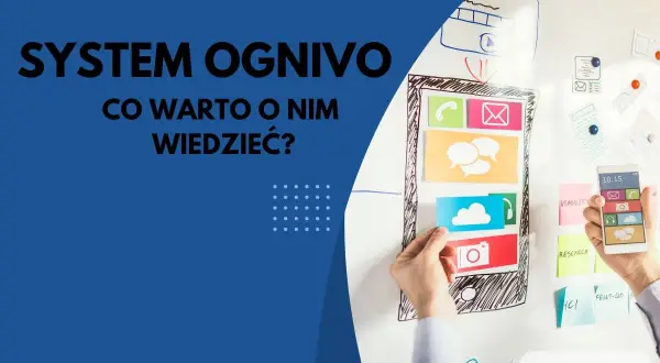 System Ognivo – poznaj kluczowe informacje o tym rozwiązaniu. Na tablicy widać szkice interfejsów i telefon.