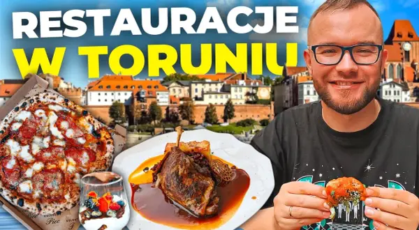 Gdzie zjeść w Toruniu? Odkryj najlepsze miejsca na pyszne jedzenie