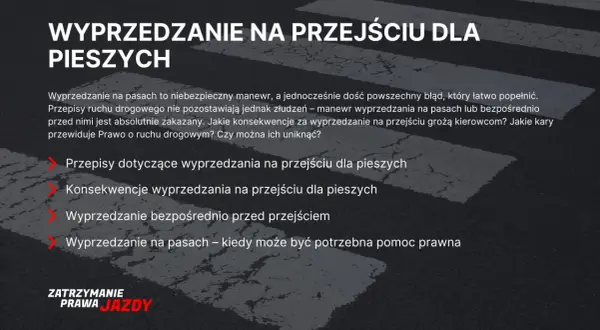 Wyprzedzanie na przejściu dla pieszych jest zabronione. Dowiedz się, jakie są konsekwencje i czy w terenie zabudowanym można wyprzedzać.