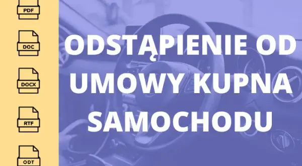 Odstąpienie od umowy kupna samochodu – ile dni na zwrot?