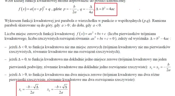 Wyróżnik Δ = b² - 4ac określa liczbę rozwiązań równań kwadratowych. Gdy Δ > 0, istnieją dwa pierwiastki.