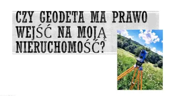 Geodeta na posesji: Czy musisz go wpuścić? Prawa i konsekwencje
