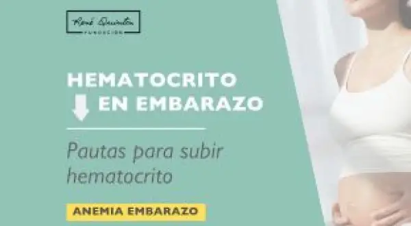 Mujer embarazada con hematíes bajos en embarazo. Pautas para subir el hematocrito.