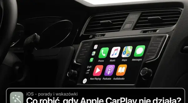 Ekran samochodu z ikonami aplikacji, gdy Apple CarPlay nie działa. Podpis: "Co robić, gdy Apple CarPlay nie działa?".