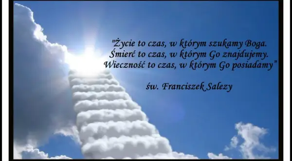Schody z chmur prowadzące do jasnego światła, z cytatem o życiu, śmierci i wieczności.