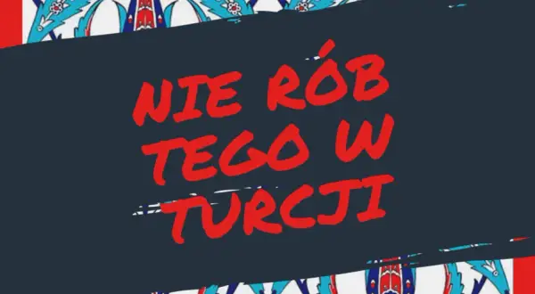 Czy w Turcji można wychodzić z hotelu? Ważne informacje i zasady