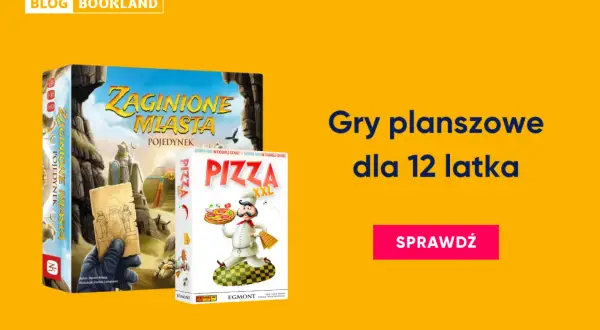 Zaginione Miasta i Pizza XXL – idealne gry planszowe dla 12 latka. Sprawdź, co kryją te planszówki!