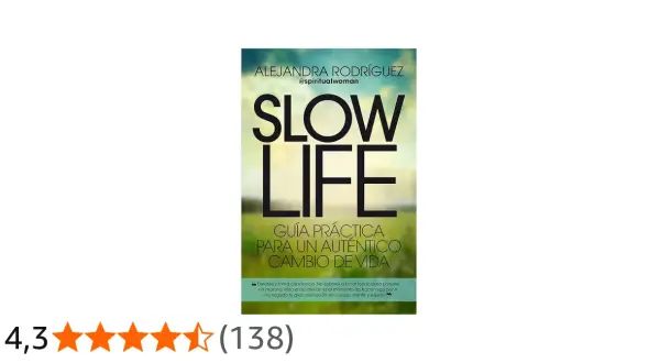 Libro "Slow Life" de Alejandra Rodríguez, una guía práctica para un cambio de vida auténtico.